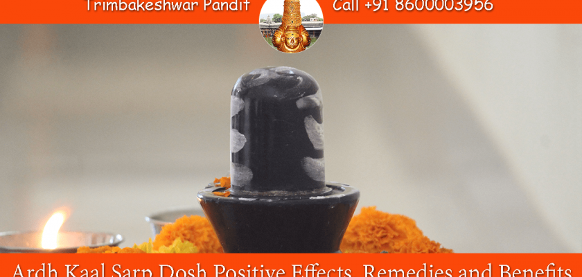 Ardh Kaal Sarp Dosh Positive Effects, Remedies and Benefits