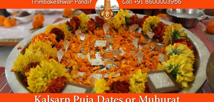 Kalsarp Puja Dates or Muhurat