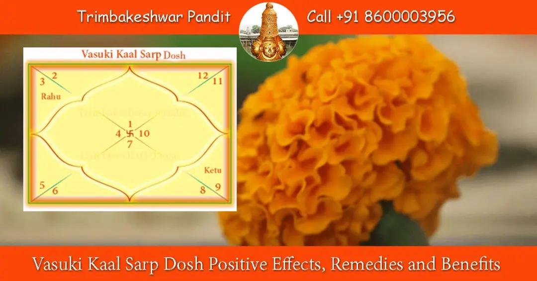 Vasuki Kaal Sarp Dosh Positive Effects, Remedies and Benefits