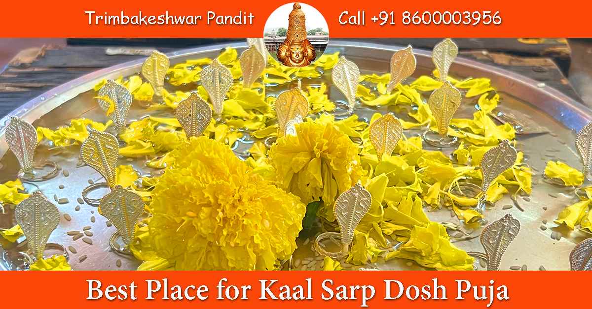 Best Place for Kaal Sarp Dosh Puja
